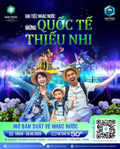 Đại Tiệc Nhạc Nước Vạn Phúc City 2026 Mừng Quốc Tế Thiếu Nhi: Đêm Hội Lung Linh Cho Bé