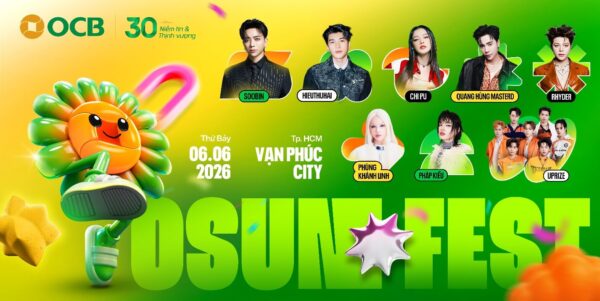 LINE-UP OSUNFEST 2026 CHÍNH THỨC CÔNG BỐ TẠI VẠN PHÚC CITY: SĂN VÉ NGAY!